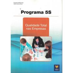 Programa 5S - Qualidade Total Nas Empresas