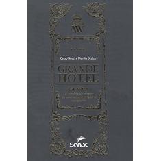 Grande hotel: Cá'd'oro, a história de sucesso de uma cultura hoteleira centenária