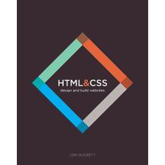 HTML and CSS: Design and Build Websites