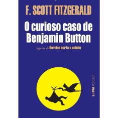 O Curioso Caso de Benjamin Button (Seguido de Bernice Corta O Cabelo)