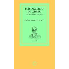 Livro - Luís Alberto De Abreu: Um Teatro De Pesquisa