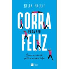 Livro - Corra para ser feliz