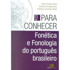 Para Conhecer Fonetica E Fonologia Do Portugues Brasileiro