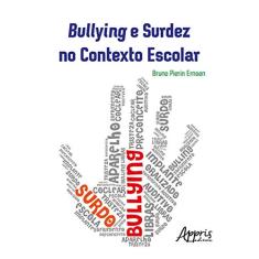 Bullying e surdez no contexto escolar