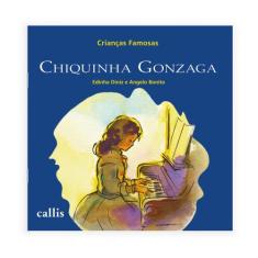 Livro - Chiquinha Gonzaga - Crianças Famosas