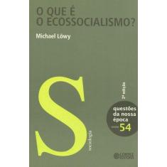 Livro - O Que É O Ecossocialismo?