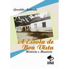 A Escola de Boa Vista