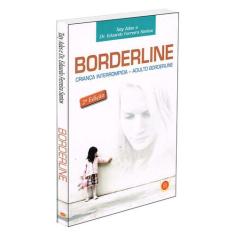 Borderline - Criança Interrompida, Adulto Borderline - Isis