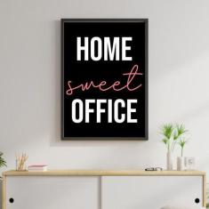 Quadro Decorativo Home Sweet Office 45x34cm - Quadros On-line, Madeira