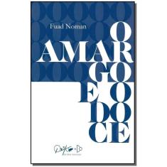Amargo e o Doce, O