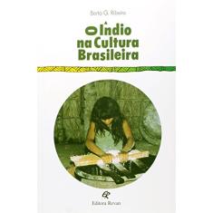 O Indio na Cultura Brasileira