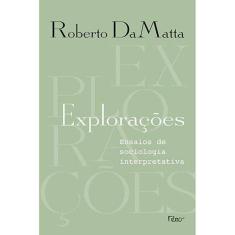 Explorações: Ensaios de sociologia interpretativa