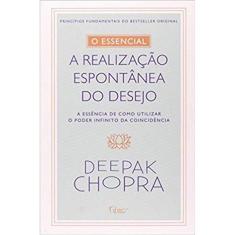 O essencial - A realização espontontânea dos desejos 