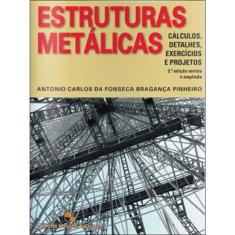 Estruturas metalicas - calculos, detalhes, exercicios E projetos