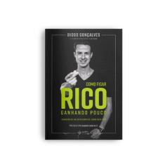 Livro - Como ficar rico ganhando pouco