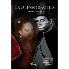 Exu e pombagira - Arché Editora