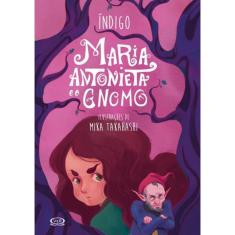 Maria Antonieta E O Gnomo