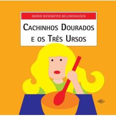 Livro - Cachinhos Dourados e os três ursos