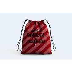 Mochila Saco Presente Melhor Namorada do Mundo - Deluzz