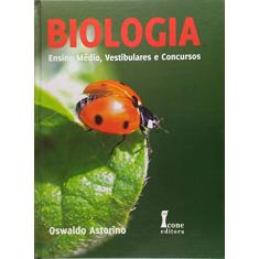 Biologia. Ensino Médio, Vestibulares e Concursos