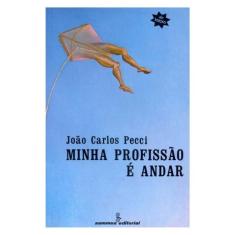 Minha Profissão É Andar