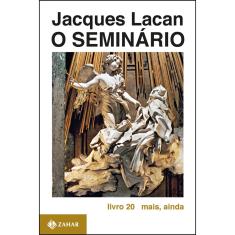 Livro - O Seminário, livro 20: Mais, ainda