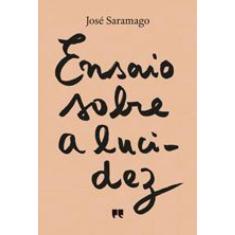 Ensaio Sobre A Lucidez