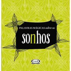 Palavras Mágicas Sobre Os Sonhos