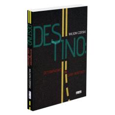 Destino: Determinismo ou Livre-arbítrio - EME