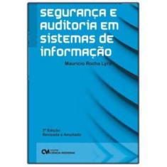 Segurança e Auditoria em Sistemas de Informação  2ED Sortido, Sortido