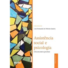 Assistencia Social E Psicologia - (Des)Encontros Possiveis