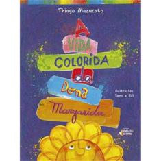 A Vida Colorida Da Dona Margarida