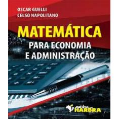 Livro Matematica Para Economia E Administracao - Harbra - Universitari