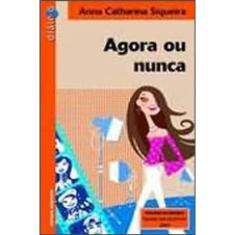 Agora Ou Nunca
