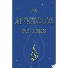 Os Apóstolos De Jesus