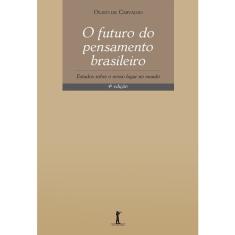 O Futuro do Pensamento Brasileiro (Olavo de Carvalho)