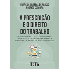 A Prescrição e o Direito do Trabalho
