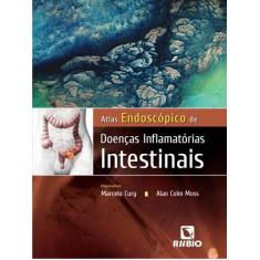 Atlas endoscopico de doencas inflamatorias intestinais - LIVRARIA E ED