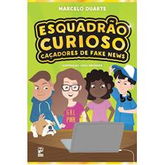 Esquadrão Curioso: Caçadores de fake news