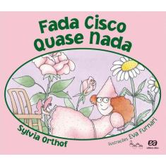Livro - Fada cisco quase nada