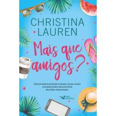 Livro - Mais que amigos? Uma comédia romântica hilária das autoras do 