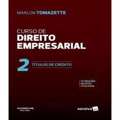 Curso De Direito Empresarial Vol. 2 - Titulos De Credito - 9ª Ed
