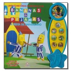 Histórias Narradas - Bananas de Pijamas - a Festa de Aniversário Sorti