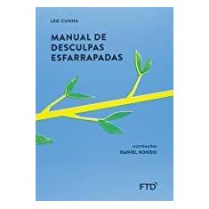 Manual De Desculpas Esfarrapadas - Ed. Renovada - FTD
