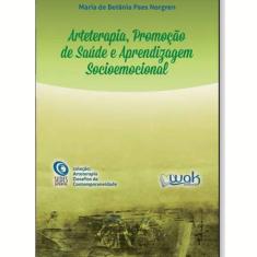 Livro Arteterapia,  De Saúde E Aprendizagem
