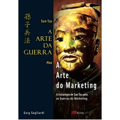 A Arte da Guerra - a Arte do Marketing - sun tzu