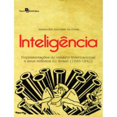 Inteligencia - Representacoes Do Cenario Internacional E Seus Reflexos No Brasil (1935-1941)