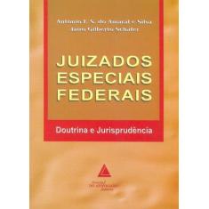 Juizados Especiais Federais - Doutrina E Jurisprudencia - Livraria Do