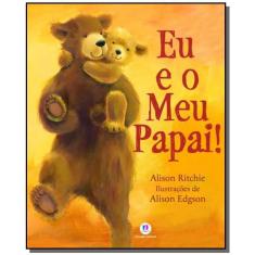 Eu E O meu papai