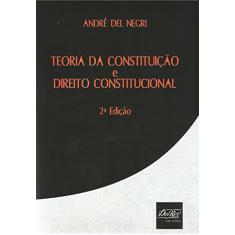 Teoria da Constituição e Direito Constitucional